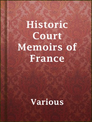 cover image of Historic Court Memoirs of France